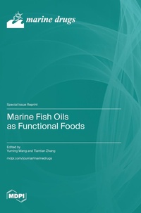 Enlarge image Cover: Marine Fish Oils as Functional Foods - MDPI AG