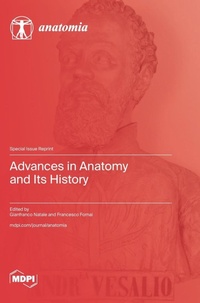 Enlarge image Cover: Advances in Anatomy and Its History - MDPI AG