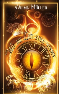 Enlarge image Cover: Wo die Zeit stillsteht - BoD - Books on Demand