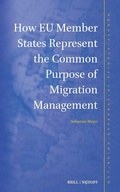 Cover: How EU Member States Represent the Common Purpose of Migration Management - Martinus Nijhoff