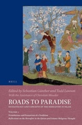 Cover: Roads to Paradise: Eschatology and Concepts of the Hereafter in Islam - Brill