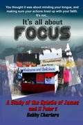 Abbildung von: It's All about Focus: A study of the Epistle of James - Robby's eBook Formtting