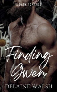 Abbildung von: Finding Gwen - Delaine Walsh