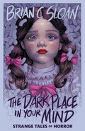 Cover: The Dark Place In Your Mind - Brian C. Sloan