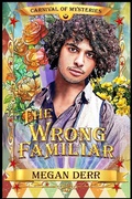 Cover: The Wrong Familiar - Megan Derr