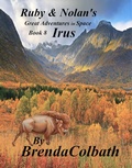 Cover: Irus (Ruby & Nolan's Great Adventures in Space, #8) - Shirl & Brenda Colbath