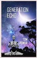 Cover: Generation Echo - Tom Power