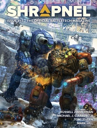Enlarge image Cover: BattleTech: Shrapnel, Issue #17 (The Official BattleTech Magazine) - Catalyst Game Labs