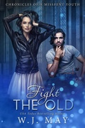 Cover: Fight the Old - Dark Shadow Publishing