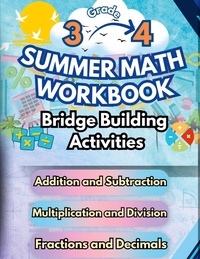 Enlarge image Cover: Summer Math Workbook 3-4 Grade Bridge Building Activities - Summer Bridge Building