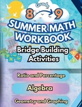 Cover: Summer Math Workbook 8-9 Grade Bridge Building Activities - Summer Bridge Building