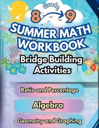Enlarge image Cover: Summer Math Workbook 8-9 Grade Bridge Building Activities - Summer Bridge Building