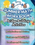 Cover: Summer Math Workbook 5-6 Grade Bridge Building Activities - Summer Bridge Building