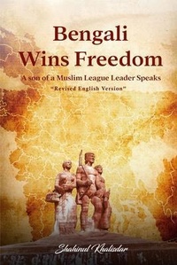 Abbildung von: Bengali Wins Freedom - Shahinul I Khalisdar