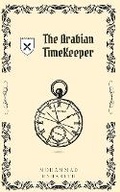 Cover: The Arabian Time Keeper 2nd Edition - Blurb
