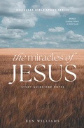 Cover: The Miracles of Jesus - WestBow Press