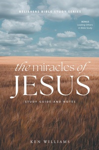 Enlarge image Cover: The Miracles of Jesus - WestBow Press