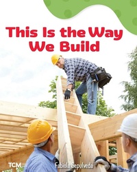 Enlarge image Cover: This Is the Way We Build - Teacher Created Materials, Inc
