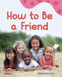 Enlarge image Cover: How to Be a Friend - Teacher Created Materials, Inc