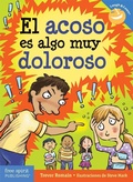 Cover: El acoso es algo muy doloroso - Free Spirit Publishing Inc.,U.S.