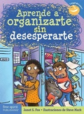 Cover: Aprende a organizarte sin desesperarte - Free Spirit Publishing Inc.,U.S.