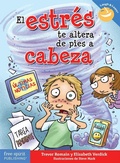 Cover: El estres te altera de pies a cabeza - Free Spirit Publishing Inc.,U.S.