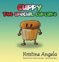 Cover: Cuppy the Special Cupcake - Kristine Angela