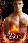 Cover: Claimed by a Dragon (Fallen Immortals 9) - Alisa Woods