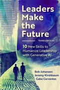 Cover: Leaders Make the Future, Third Edition - Berrett-Koehler Publishers