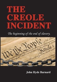 Abbildung von: The Creole Incident - Coldwell & Hyde Publishing