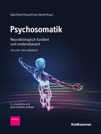 Abbildung von: Psychosomatik - neurobiologisch fundiert und evidenzbasiert - Kohlhammer