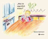 Enlarge image Cover: Was ist eigentlich Krebs? - tredition