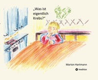 Enlarge image Cover: Was ist eigentlich Krebs? - tredition
