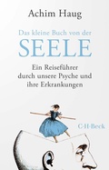 Cover: Das kleine Buch von der Seele - C.H.BECK