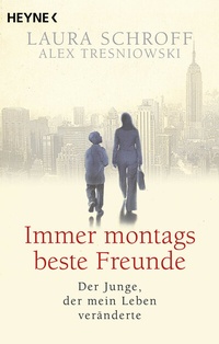 Abbildung von: Immer montags beste Freunde - Heyne
