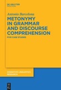 Cover: Metonymy in Grammar and Discourse Comprehension - De Gruyter Mouton
