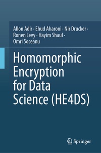Abbildung von: Homomorphic Encryption for Data Science (HE4DS) - Springer