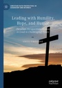 Cover: Leading with Humility, Hope, and Humor - Palgrave Macmillan