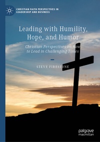 Abbildung von: Leading with Humility, Hope, and Humor - Palgrave Macmillan