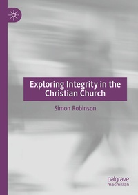 Enlarge image Cover: Exploring Integrity in the Christian Church - Palgrave Macmillan