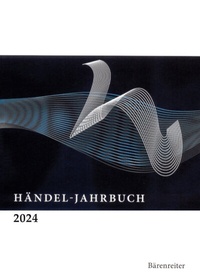 Abbildung von: Händel-Jahrbuch / Händel-Jahrbuch 2024, 70. Jahrgang - Bärenreiter