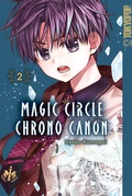 Cover: Magic Circle Chrono Canon, Band 02 - TOKYOPOP GmbH