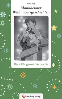 Abbildung von: Mannheimer Weihnachtsgeschichten - Wartberg