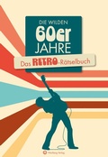 Cover: Die wilden 60er Jahre - Wartberg