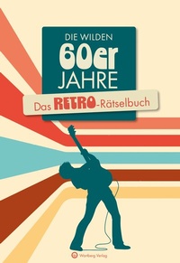 Abbildung von: Die wilden 60er Jahre - Wartberg