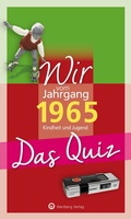 Cover: Wir vom Jahrgang 1965 - Das Quiz - Wartberg