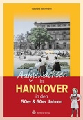 Bild: Aufgewachsen in Hannover in den 50er & 60er Jahren - Wartberg