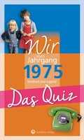 Abbildung von: Wir vom Jahrgang 1975 - Das Quiz - Wartberg