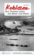Bild: Geschichten & Anekdoten aus Koblenz - Wartberg