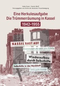 Abbildung von: Die Trümmerbeseitigung in Kassel 1942-1955 - Wartberg